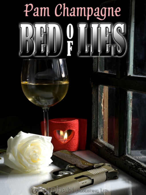 Title details for Bed of Lies by Pam Champagne - Available